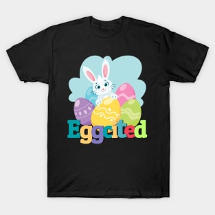 Eggcited for Easter T-Shirt